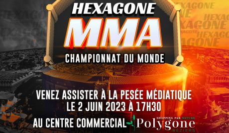 HEXAGONE MMA - PESÉE MÉDIATIQUE
