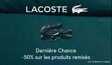 Lacoste : DERNIÈRE CHANCE sur les Offres d’Hiver !