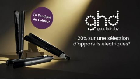 -20% sur une sélection d'appareils ghd à La Boutique du Coiffeur