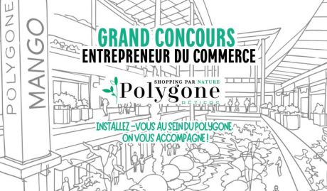 Le Polygone Béziers lance son tout premier appel à projets : “Entrepreneur du Commerce”