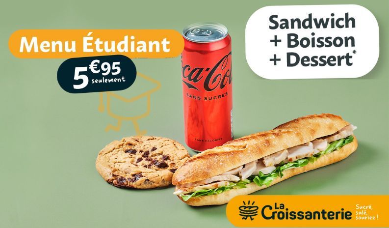 Menu étudiant à prix malin chez La Croissanterie