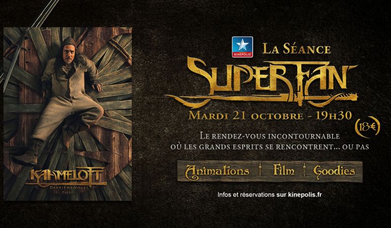 Séance SUPER FAN Kaamelott